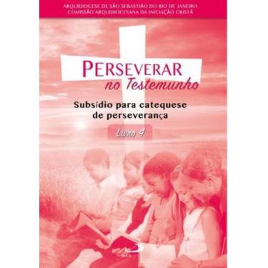 Imagem de Perseverar no testemunho - subsídio para catequese de perseverança - l