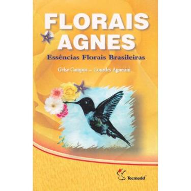 Imagem de Livro Florais Agnes - Essências Florais Brasileiras