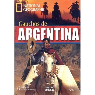 Imagem de Gauchos De Argentina - Colección Andar. ES - National Geographic - Nível B2 - Libro Con Dvd