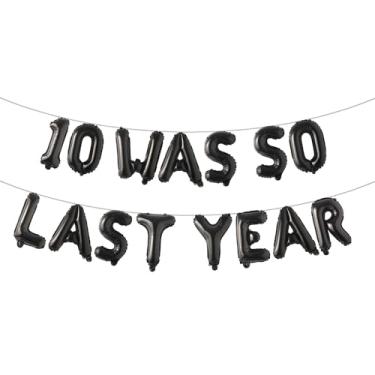 Imagem de Banner de balão multicolorido 10 WAS SO LAST YEAR - Decorações de festa de feliz 11º aniversário, suprimentos e lembrancinhas - Decorações de aniversário de 11 anos (10 foram tão no último ano preto)