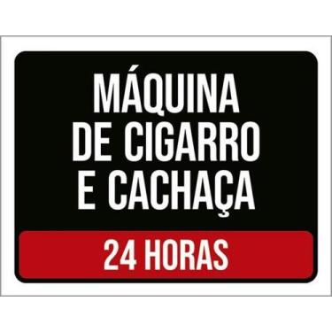 Imagem de Kit 10 Placas Máquina Cigarro E Cachaça 24 Horas - Sinalizo