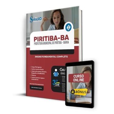 Imagem de Apostila Prefeitura de Piritiba - BA 2024 - Ensino Fundamental Complet