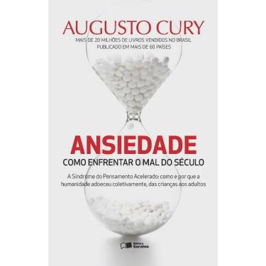 Imagem de Ansiedade - como enfrentar O mal do seculo - A sindrome do pensamento acele