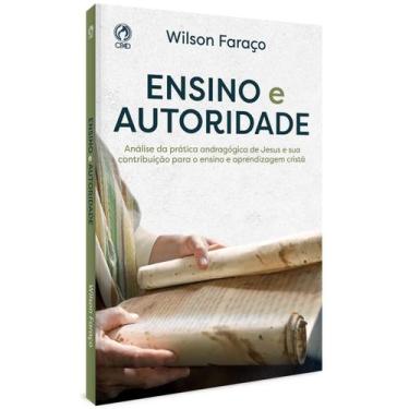 Imagem de Ensino e Autoridade  Wilson Faraço  CPAD