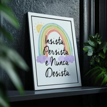 Imagem de Quadro Decorativo Insista Persista Com Moldura | Placa Decorativa Frase Motivacional Determinação Sonhos