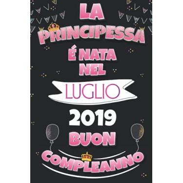 Imagem de La Principessa É Nata Nel Luglio 2 Compleanno taccuino: Buon 2 compleanno, regalo di 2 anno per donne, ragazze, figlia, sorella, fidanzata, cartolina ... compleanno, idee regalo Compleanno per adulti