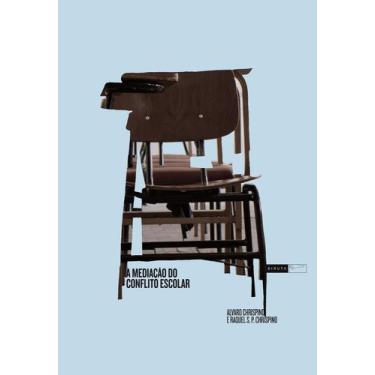 Imagem de Livro - A mediação do conflito escolar