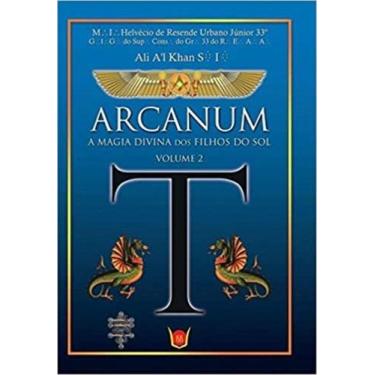 Imagem de Arcanum - A Magia Divina dos Filhos do Sol - Vol. 2 - ISIS EDITORA, 3