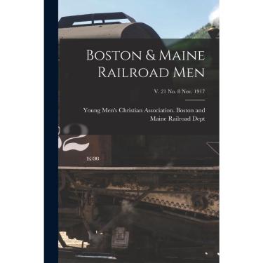 Imagem de Boston & Maine Railroad Men; v. 21 no. 8 Nov. 1917