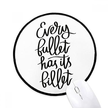 Imagem de DIYthinker Every Bullet Has Its Billet Quote Mouse Pad Desktop Office Tapete Redondo para Computador