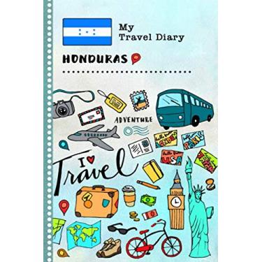 Imagem de Honduras My Travel Diary: Kids Guided Journey Log Book 6x9 - Record Tracker Book For Writing, Sketching, Gratitude Prompt - Vacation Activities ... Journal - Girls Boys Traveling Notebook