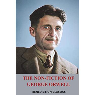 Imagem de The Non-Fiction of George Orwell: Down and Out in Paris and London, The Road to Wigan Pier, Homage to Catalonia