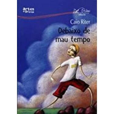 Imagem de Debaixo De Mau Tempo (2ª Edicao) - Artes E Oficios