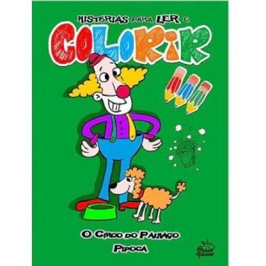 Imagem de O circo do palhaço pipoca - historias para ler e colorir - PASSO A PAS