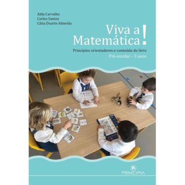 Imagem de Viva a Matemática! Principios Orientadores e conteúdo do livro - Pré-escolar 3 Anos - Português