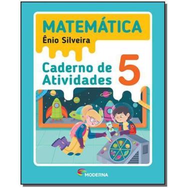 Imagem de Caderno De Atividades Matemática 5 Ano - Ênio Silveira