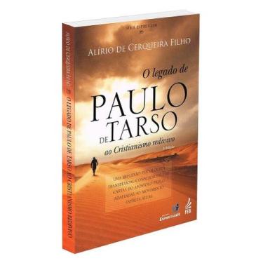 Imagem de O Legado de Paulo de Tarso - Estudo das Epístolas do Apóstolo Paulo - 