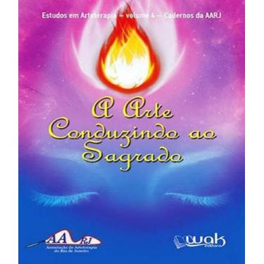 Imagem de Livro Arte Conduzindo Ao Sagrado, A - Vol 04 - W.A.K.