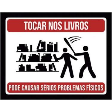 Imagem de Kit 5 Placas Tocar Nos Livros Risco Saúde - Sinalizo