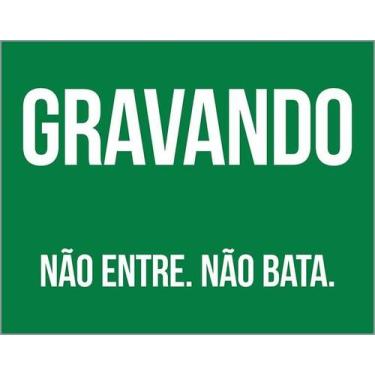 Imagem de Kit 10 Placa Acm Gravando Não Entre Não Bata 18X23 - Sinalizo
