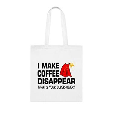 Imagem de Sacola I Make Coffee Disappear What's Your Superpower, presente divertido, bolsa de ombro, bolsas reutilizáveis, ideia de presente de cesta de Natal de aniversário, Branco