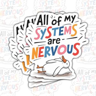 Imagem de (3 peças) Adesivo All of My Systems are Nervous Goose – Decalque de vinil engraçado à prova d'água – Adesivo de meme de animal fofo para diário, laptop, Kindle, garrafa de água, copo Stanley