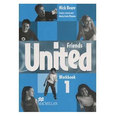 Imagem de Livro - Friends United 1: WorkBook - Nick Beare and Mike Sayer