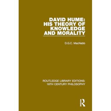 Imagem de David Hume: His Theory of Knowledge and Morality: 4