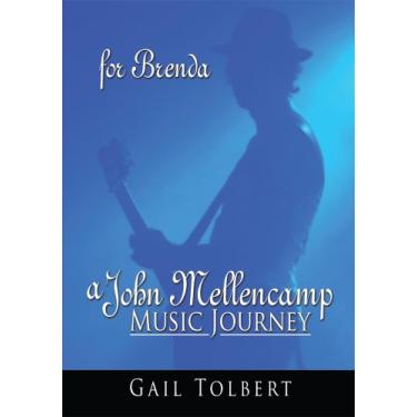Imagem de A John Mellencamp Music Journey: For Brenda (English Edition)