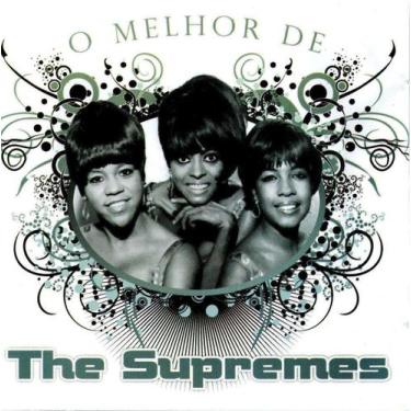 Imagem de CD O Melhor De The Supremes Pop Americano Soul 1960 Original - UNIVERS