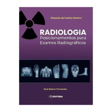Imagem de Radiologia - Posicionamentos Para Exames Radiográficos 