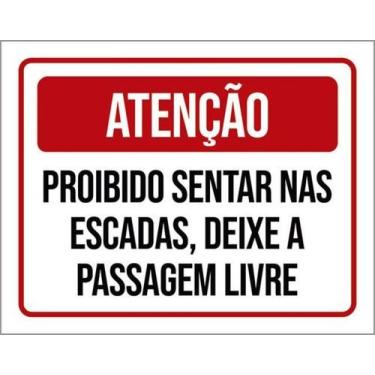 Imagem de Kit 3 Placas Proibido Sentar Escadas Passagem Livre 36X46 - Sinalizo
