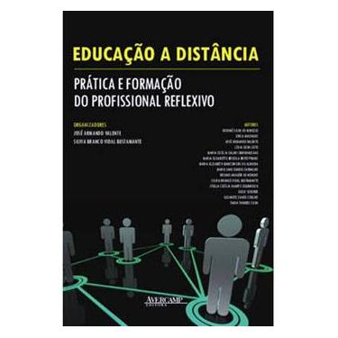Imagem de Livro - Educação a Distancia: Pratica e Formação do Profissional Reflexivo - Jose Armando Valentes
