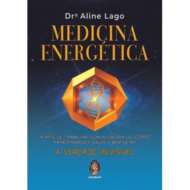 Imagem de Medicina energética A arte de trabalhar com a energia do corpo para pr