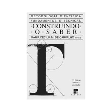 Imagem de Livro - Construindo o Saber: Metodologia Científica, Fundamentos e Técnicas