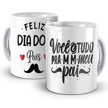 Imagem de Caneca Presente Para O Dia Dos Pais Você é Tudo Pra Mim
