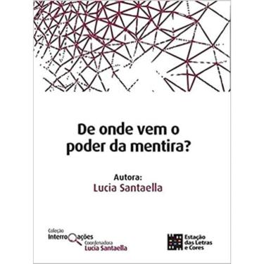 Imagem de De Onde Vem O Poder Da Mentira?