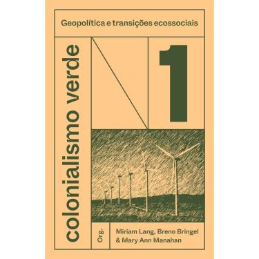 Imagem de Colonialismo Verde - Vol. 1 - Geopolítica e Transições Ecossociais