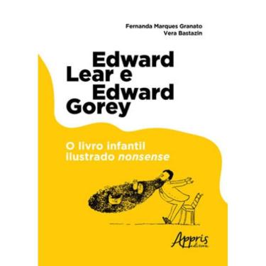 Imagem de Edward Lear E Edward Gorey: O Livro Infantil Ilustrado Nonsense