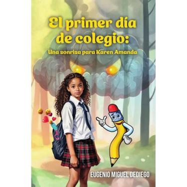 Imagem de El primer día de colegio: Una sonrisa para Karen Amanda - Espanhol