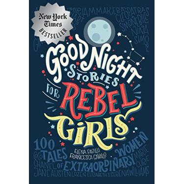 Imagem de Good Night Stories for Rebel Girls: 100 Tales of Extraordinary Women
