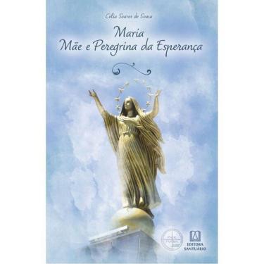 Imagem de Maria, Mãe E Peregrina Da Esperança - Vol. 1