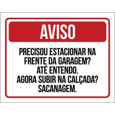 Imagem de Kit 3 Placas Aviso Precisou Estacionar Subir Calçada - Sinalizo