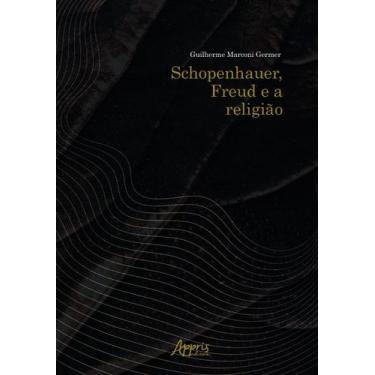 Imagem de Livro - Schopenhauer, Freud e a Religião
