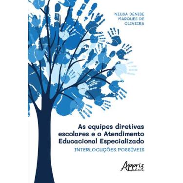 Imagem de Livro - As Equipes Diretivas Escolares e o Atendimento Educacional Esp