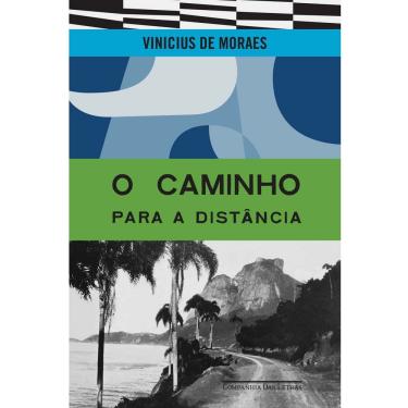 Imagem de Livro - Vinicius de Moraes - O Caminho Para a Distância