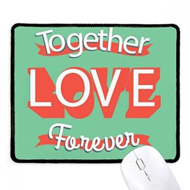 Imagem de Mousepad Together Love Forever Dia dos Namorados borda costurada tapete de borracha para jogos