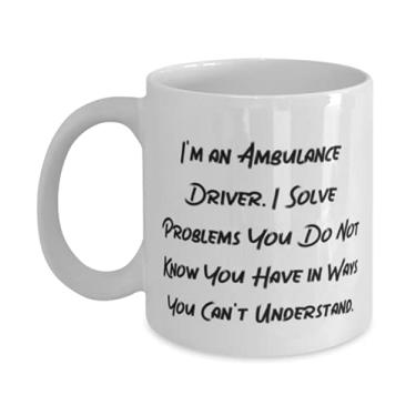 Imagem de Presente legal para motorista de ambulância, I'm an Ambulance Driver. I Resolve Problems You Do Not Know You Have, Perfect Holiday 325 g Caneca de amigos