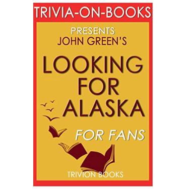 Imagem de Trivia-On-Books Looking for Alaska by John Green