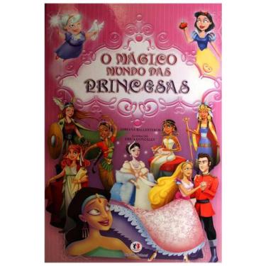 Imagem de O Mágico Mundo Das Princesas - Ciranda Cultural